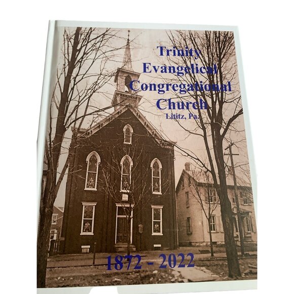 Trinity Evangelical Congregational Church Book 1872-2022 - Picture 1 of 5